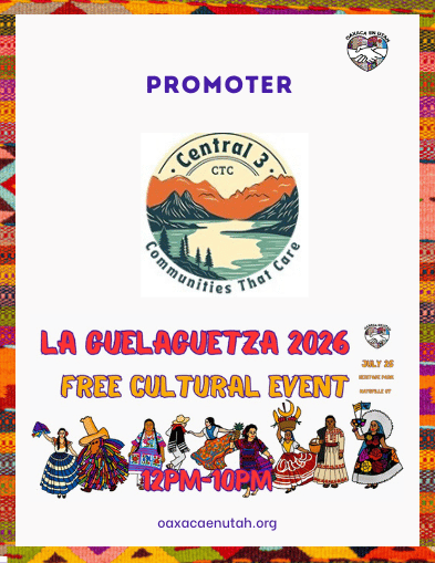 Central 3 — Communities That Care — La Guelaguetza 2026 promoter